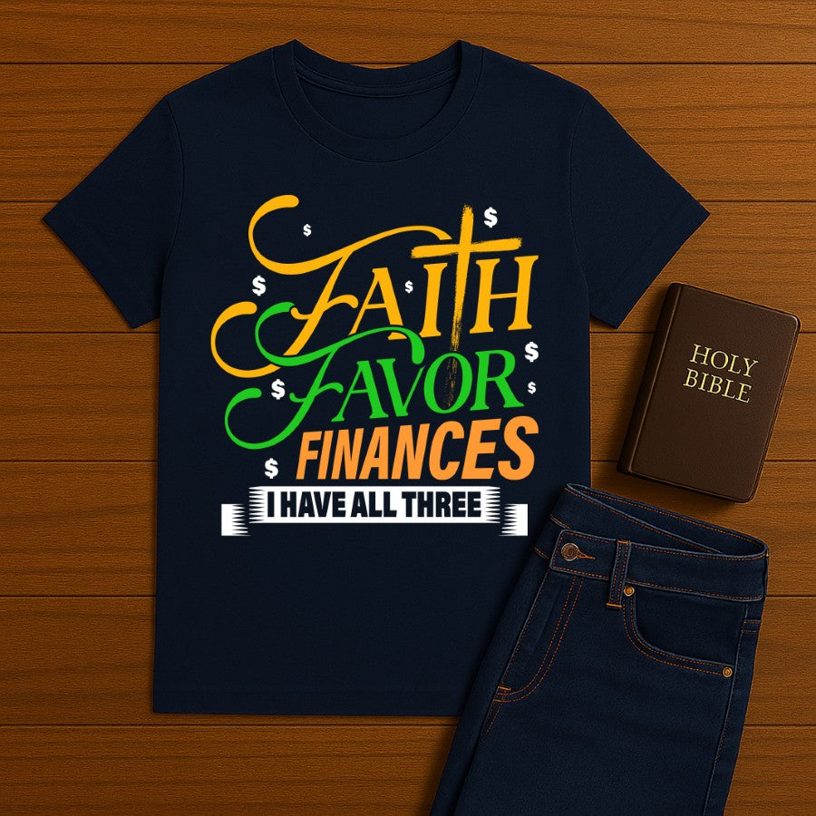 Faith Favor Finances Tee