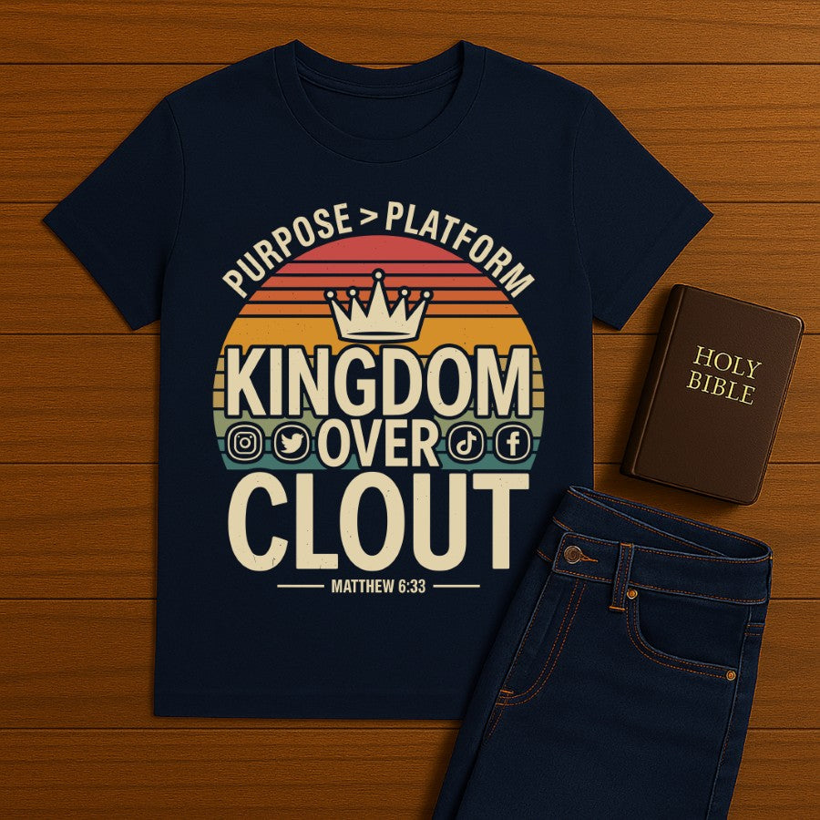 Kingdom Over Clout Tee