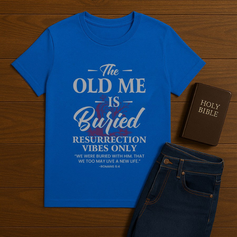 The Old Me is buried Tee