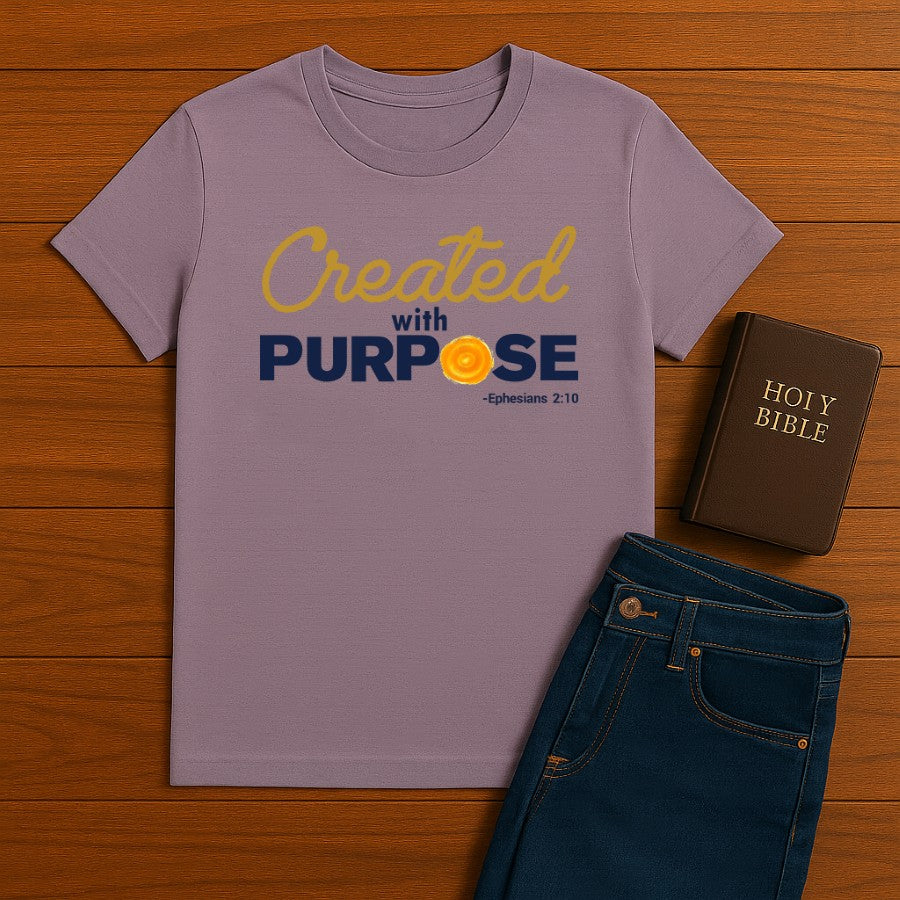 Created with purpose Tee