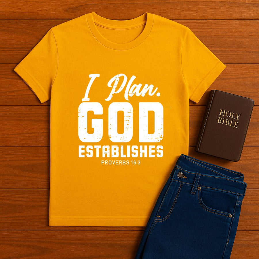 I Plan. God Establishes Tee