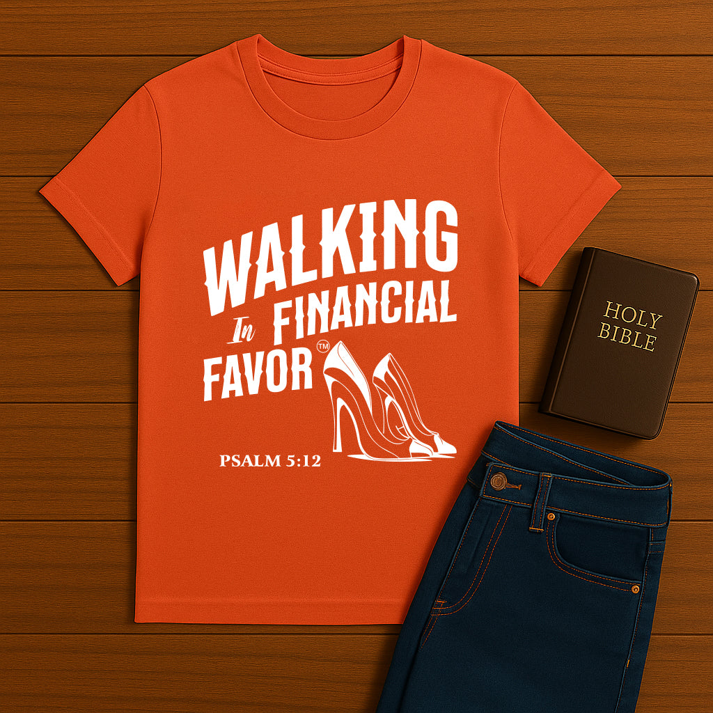 Walking in Financial Favor Tee