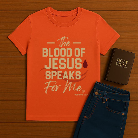 The Blood of Jesus Speaks for Me Tee