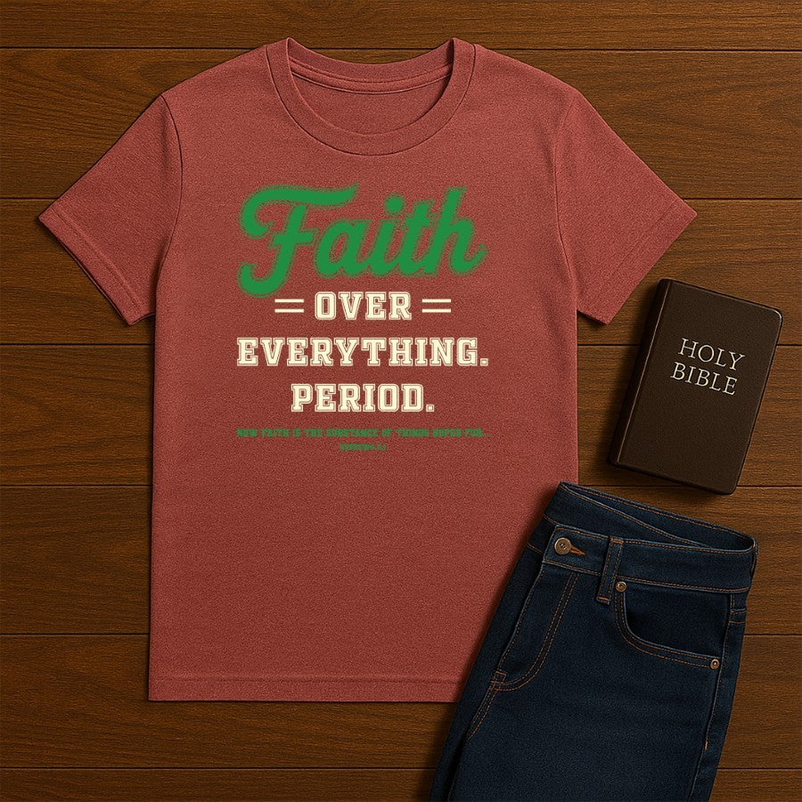 Faith Over Everything Tee