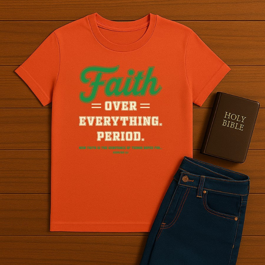 Faith Over Everything Tee