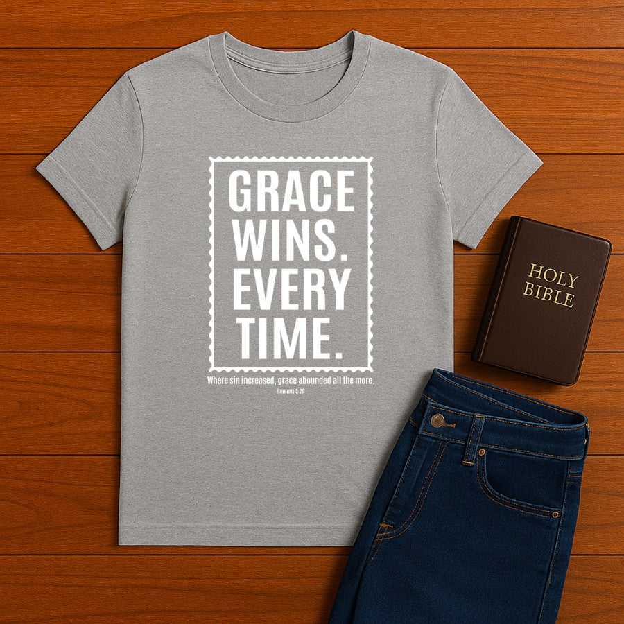 Grace Wins Every time Tee