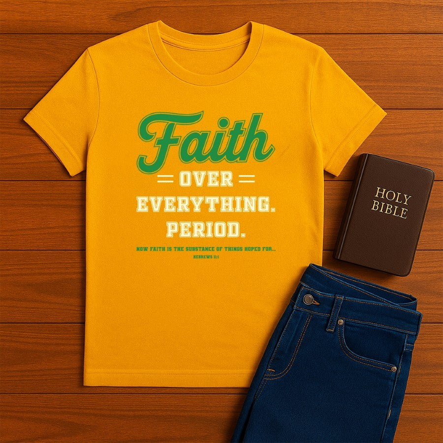 Faith Over Everything Tee