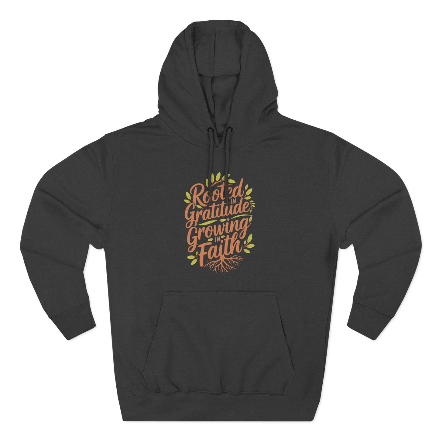 Rooted in Gratitude, Growing in Faith  Hoodie