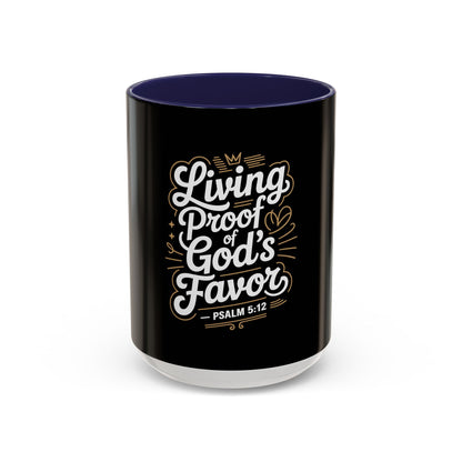 Living Proof of God's Favor Coffee Mug