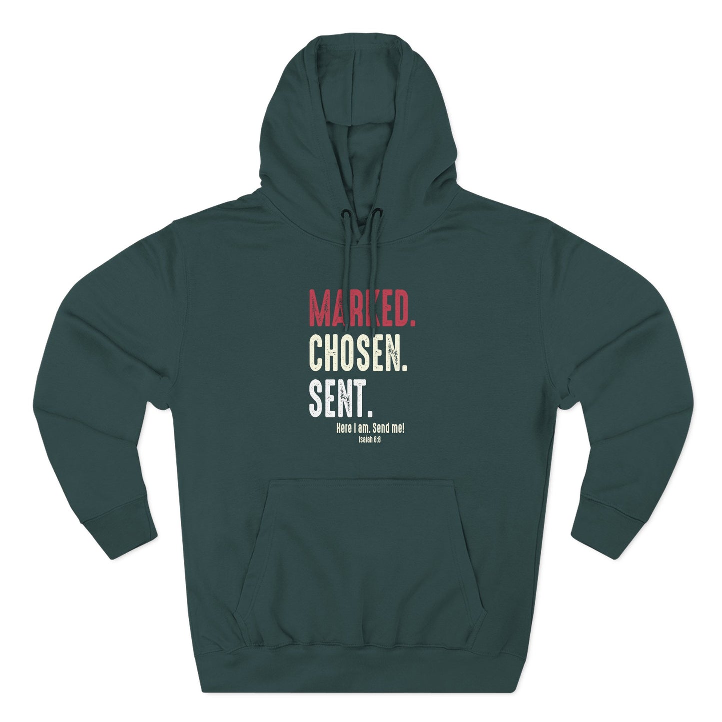 Marked. Chosen. Sent Hoodie