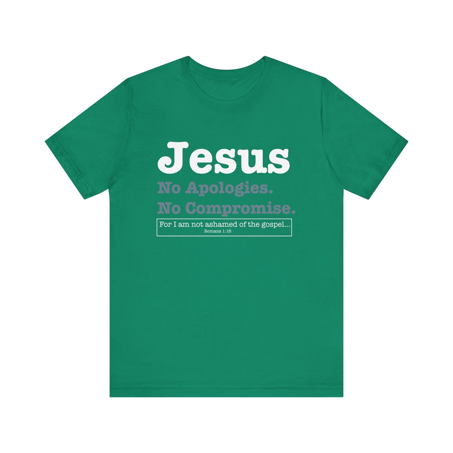 Jesus. No Apologies. No Compromises Unisex Tee