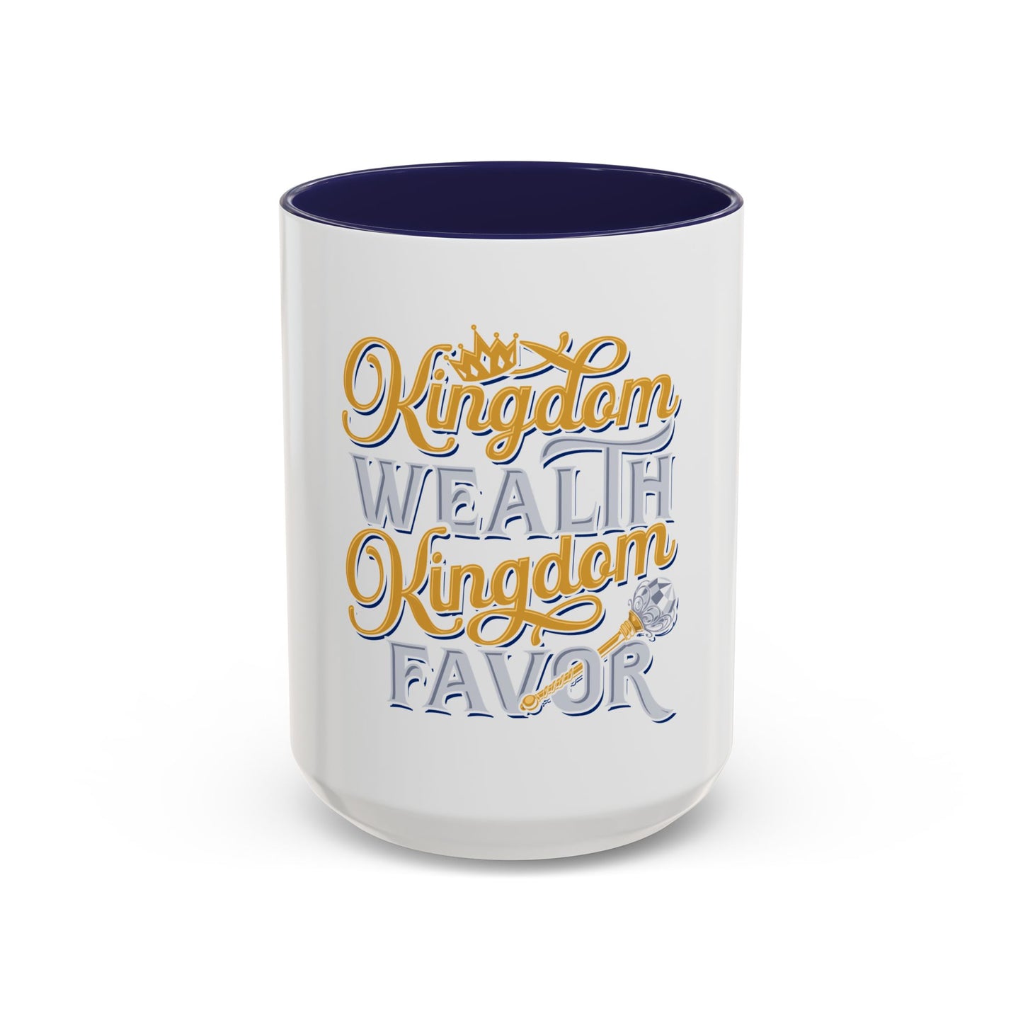 Kingdom Wealth Kingdom Favor Coffee Mug