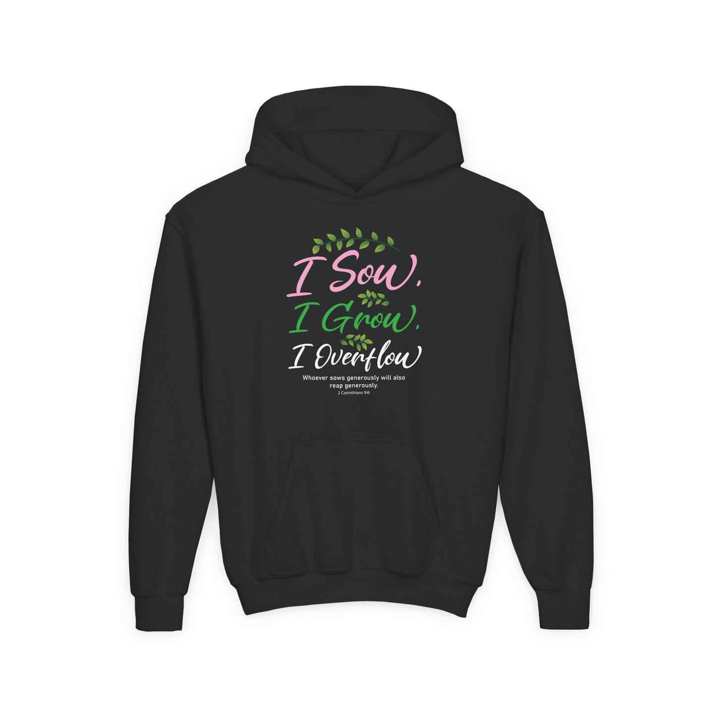 I Sow, I Grow, I Overflow Youth Hoodie