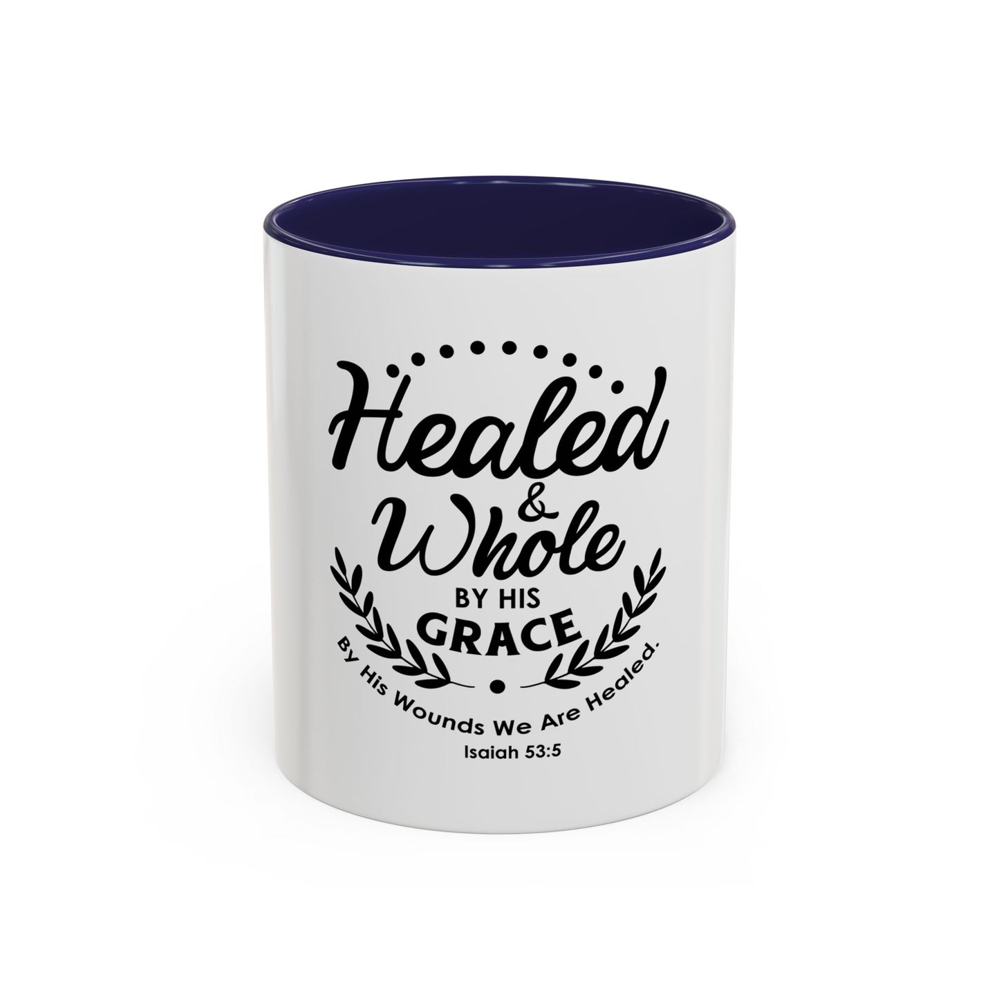 Healed & Whole by His Grace Coffee Mug