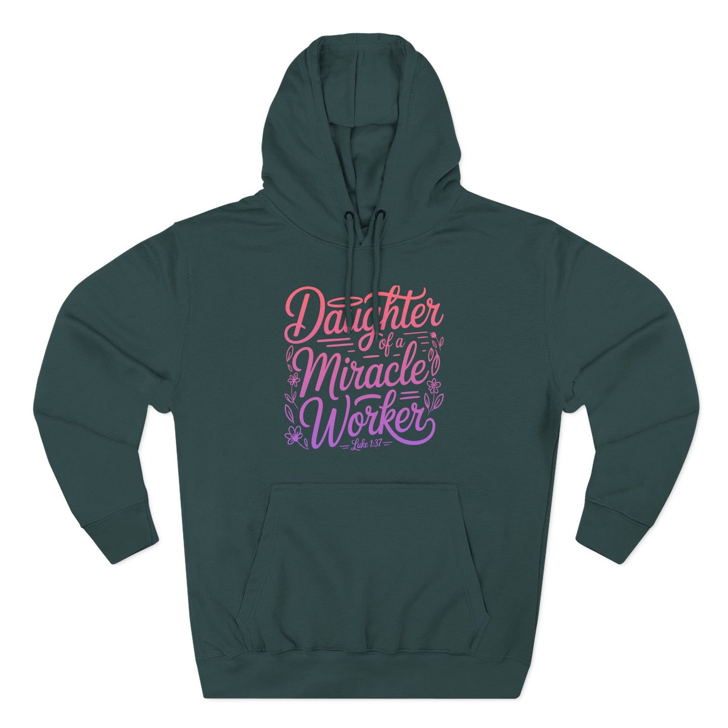 Daughter of a Miracle Worker Hoodie