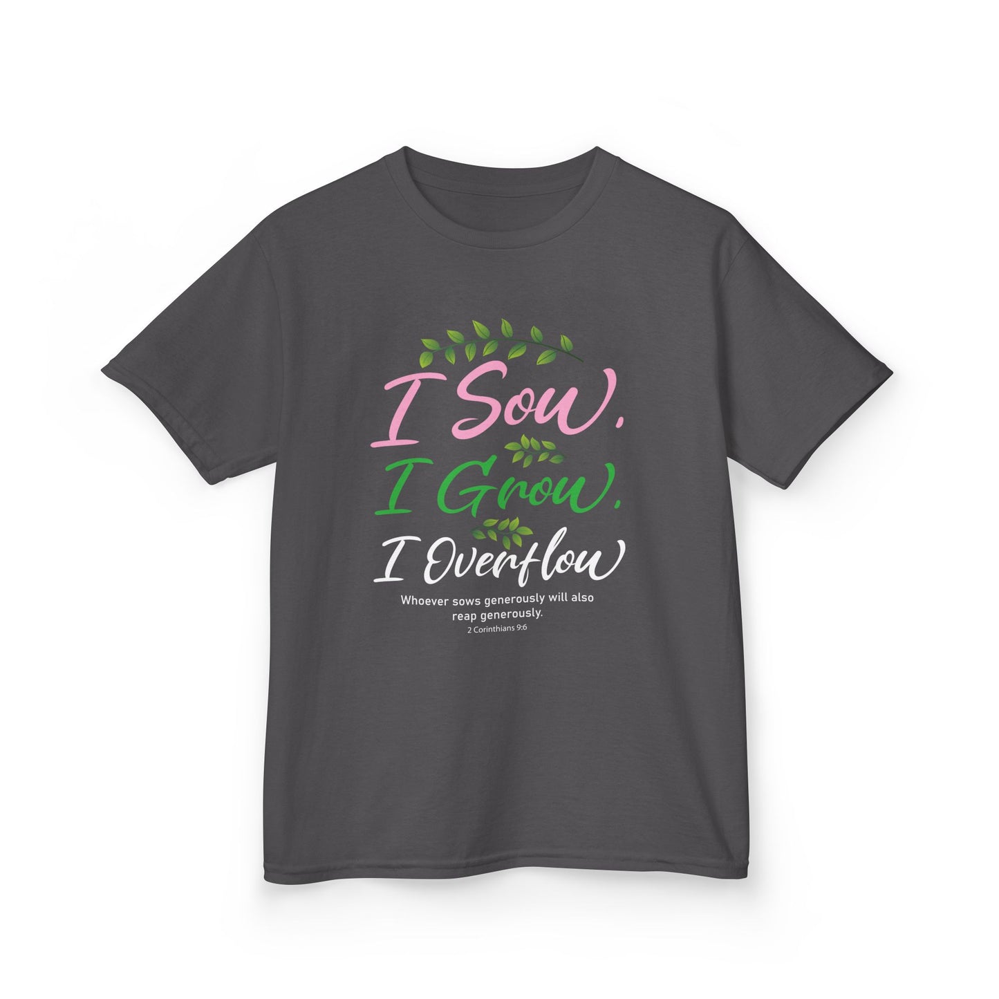I Sow, I Grow, I Overflow Kids Tee