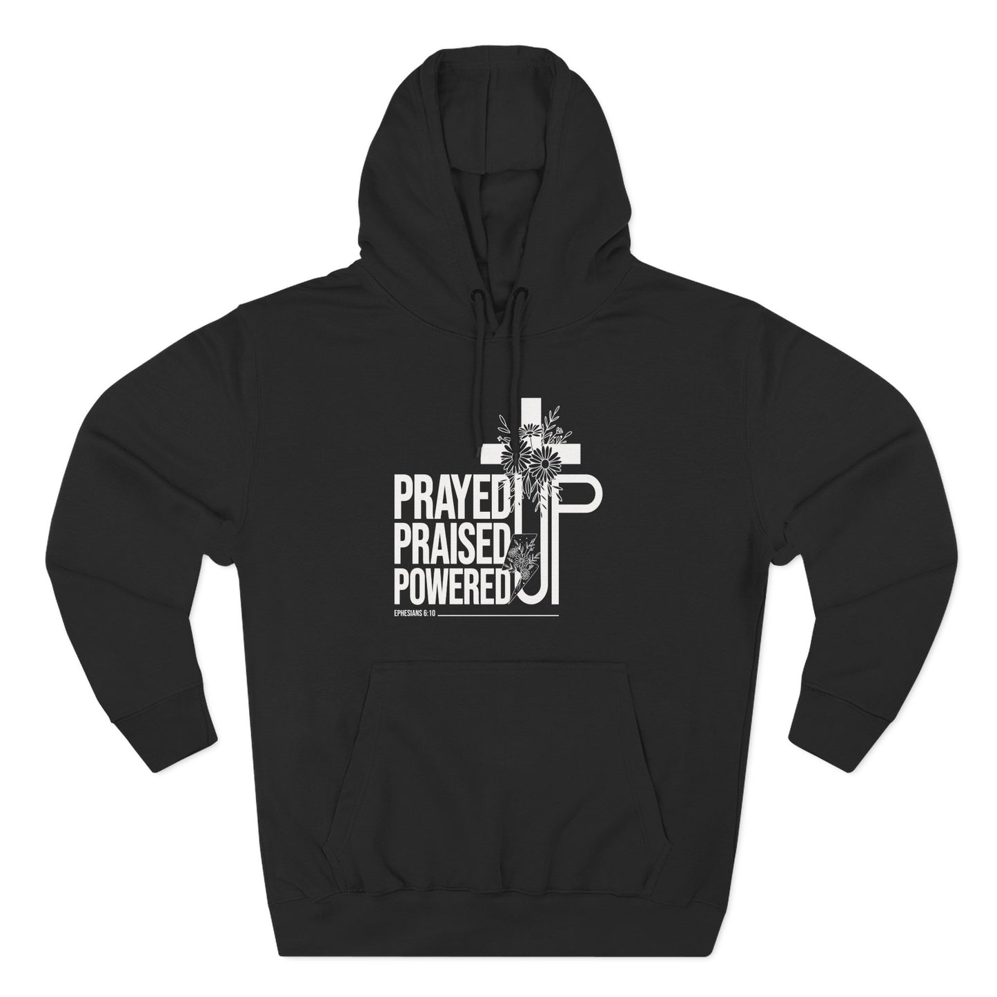 Prayed Up. Praised Up. Powered Up  Hoodie