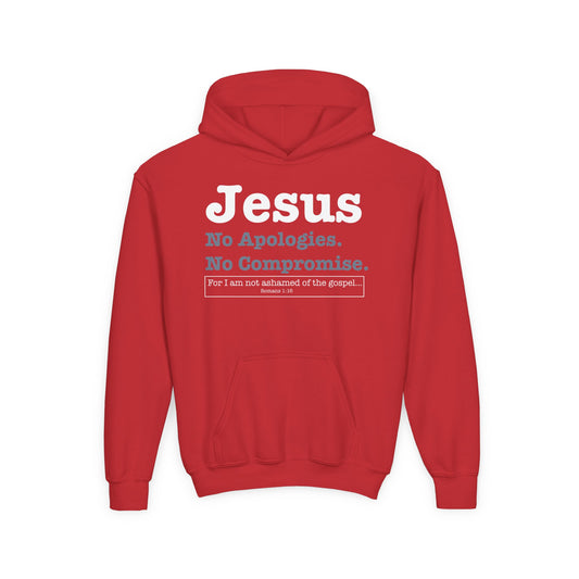 Jesus. No Apologies. No Compromises Youth Hoodie