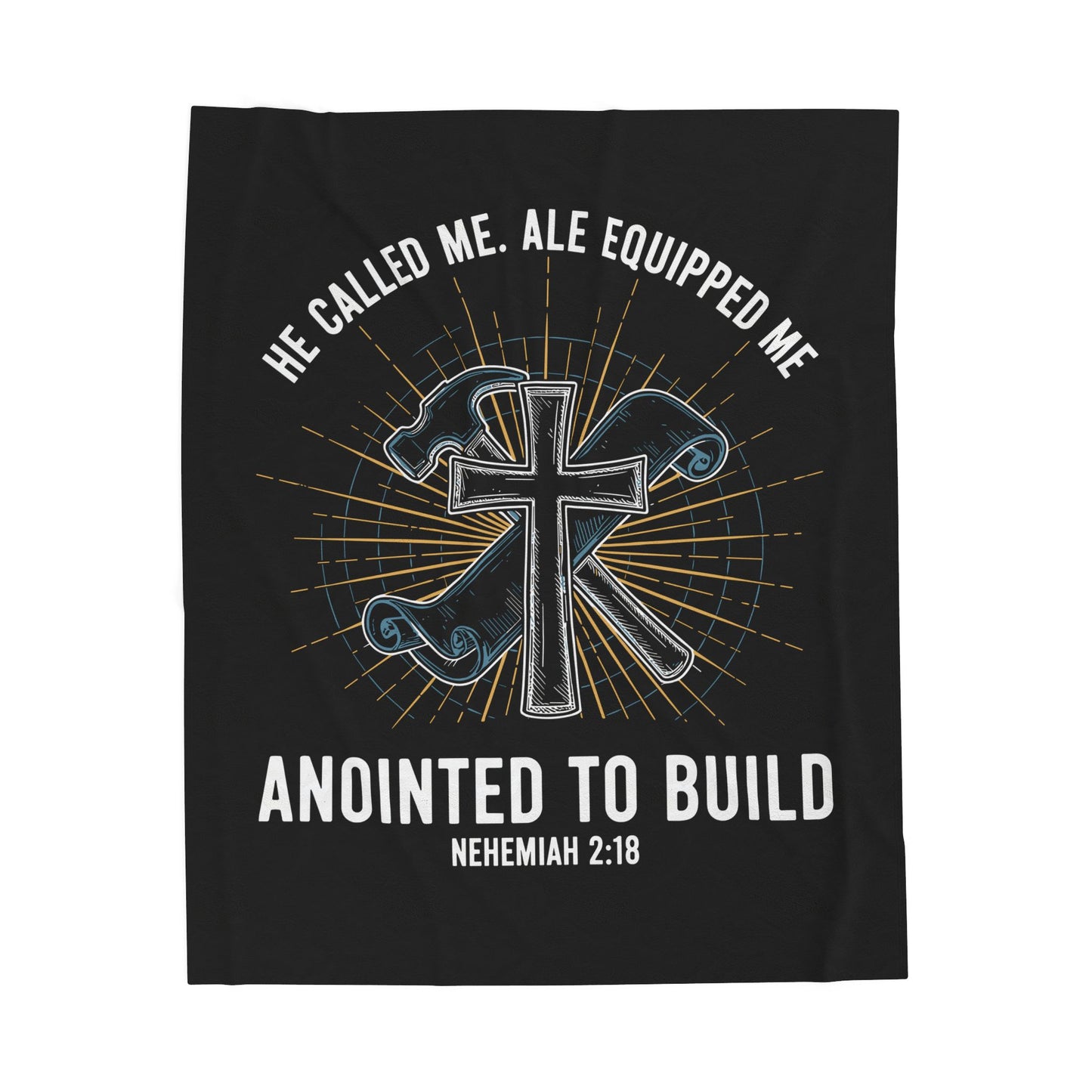 Anointed to Build Velveteen Plush Blanket