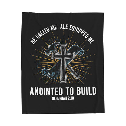 Anointed to Build Velveteen Plush Blanket