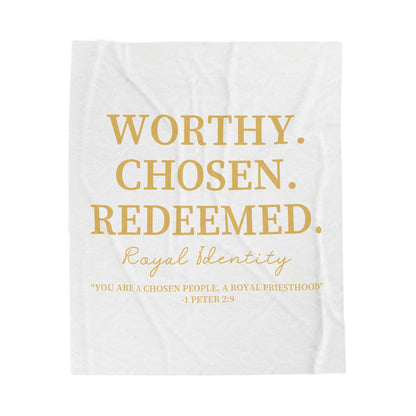 WORTHY. CHOSEN. REDEEMED Velveteen Plush Blanket