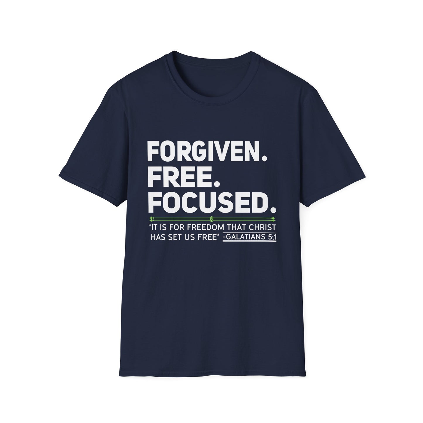 FORGIVEN. FREE. FOCUSED Tee