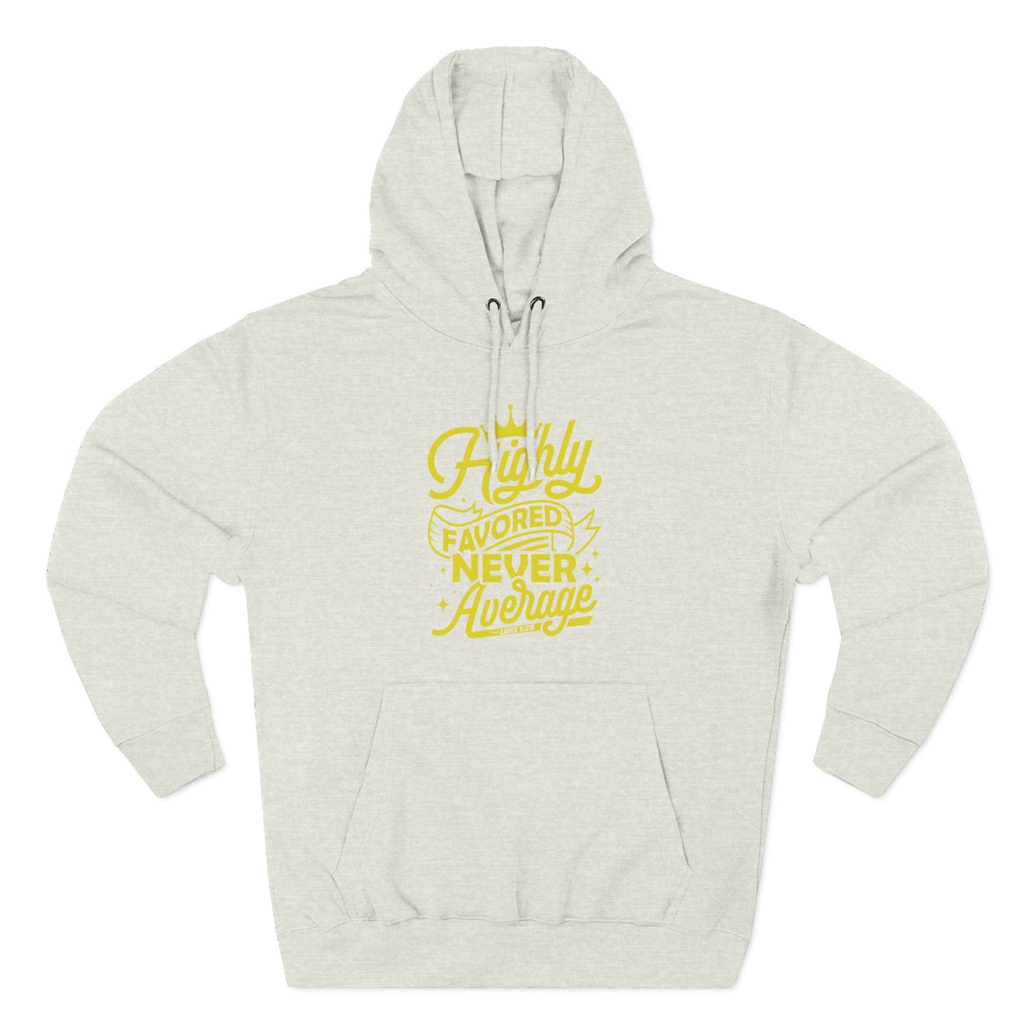 Highly Favored Never Average  Hoodie
