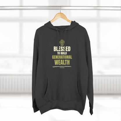 Blessed to Build Generational Wealth Hoodie