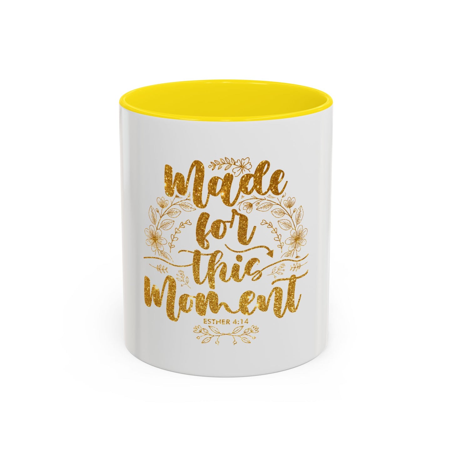 Made for This Moment Coffee Mug