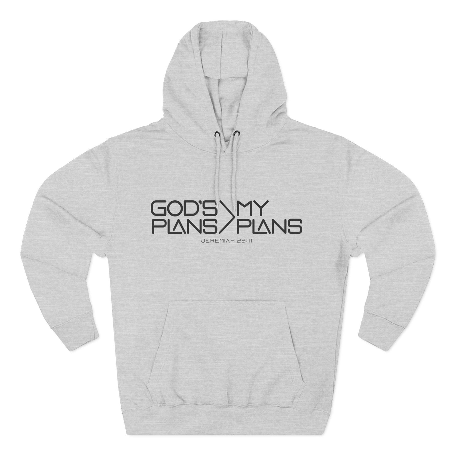 God’s Plans > My Plans Hoodie
