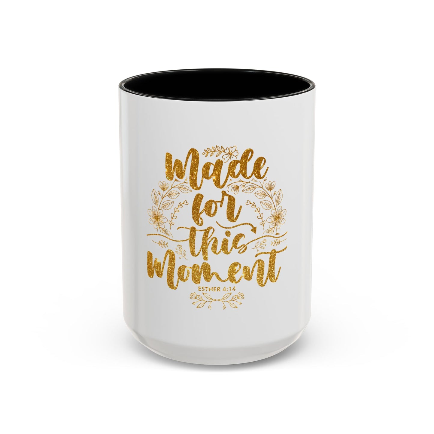 Made for This Moment Coffee Mug