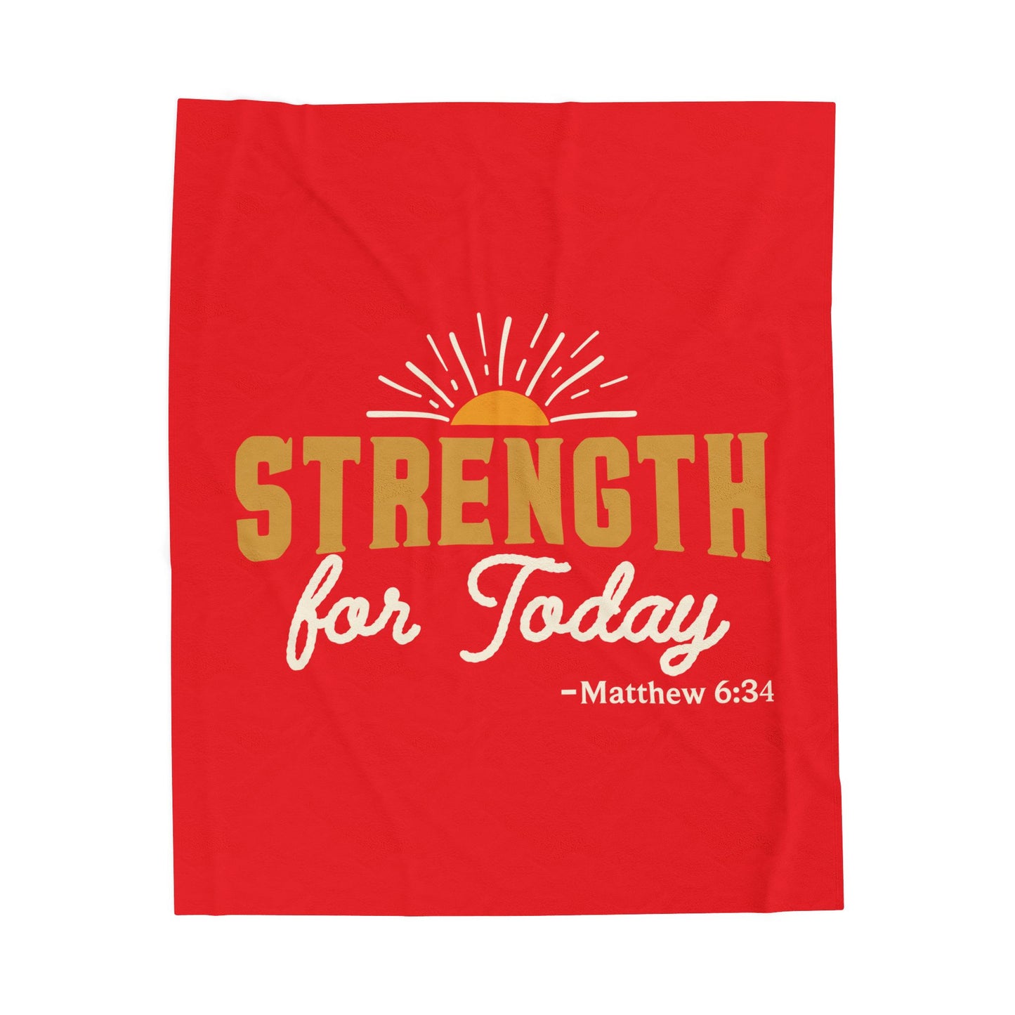 Strength for Today Velveteen Plush Blanket