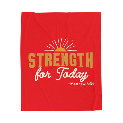 Strength for Today Velveteen Plush Blanket