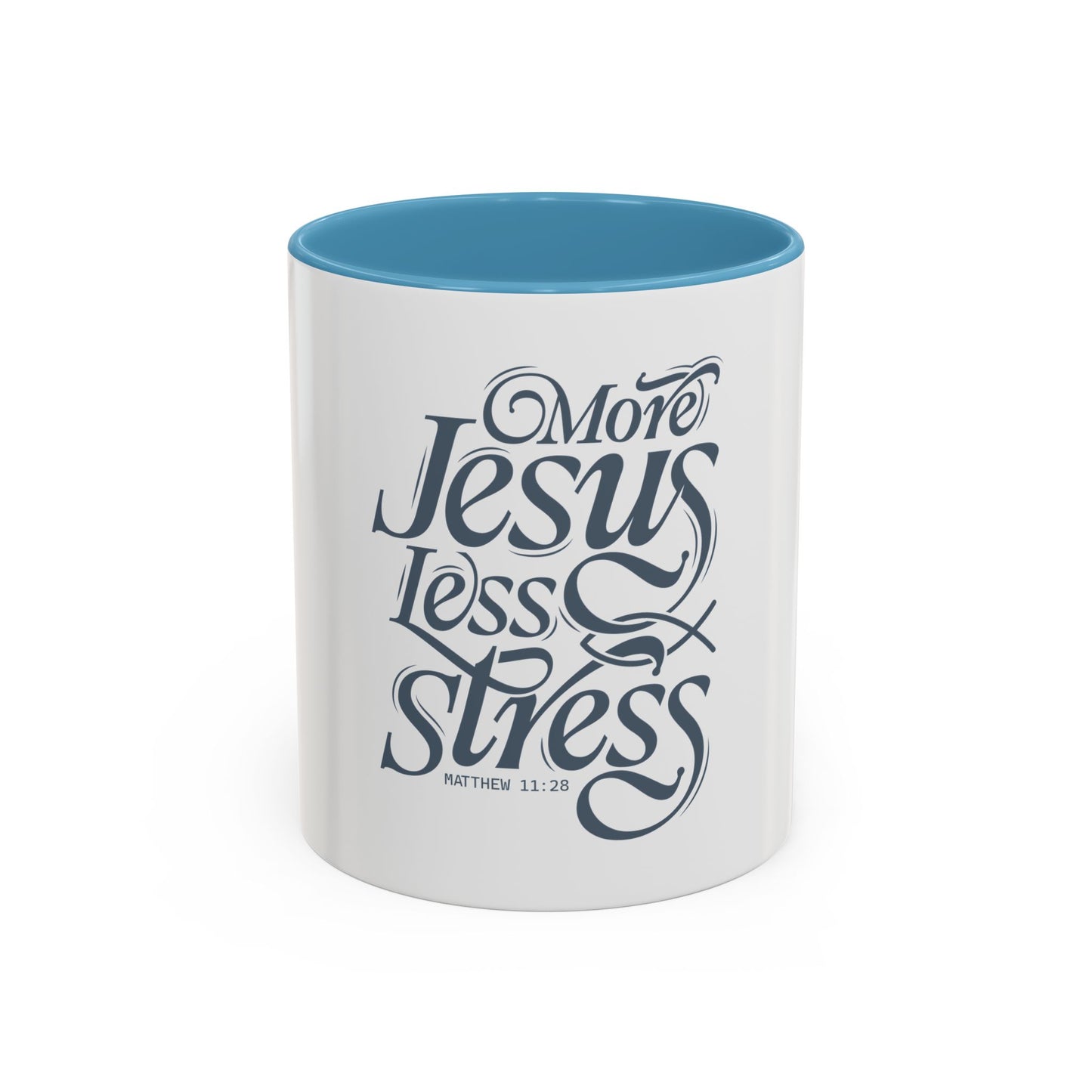More Jesus. Less Stress Coffee Mug