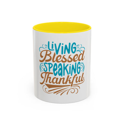 Living Blessed, Speaking Thankful Coffee Mug
