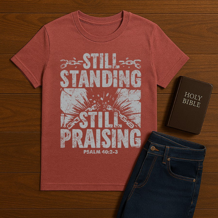 Still Standing Still Praising Tee