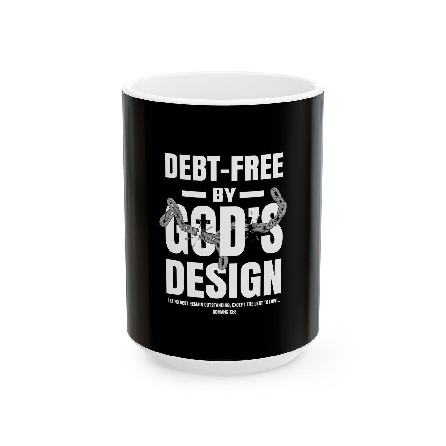 Debt-Free by God’s Design Ceramic Mug