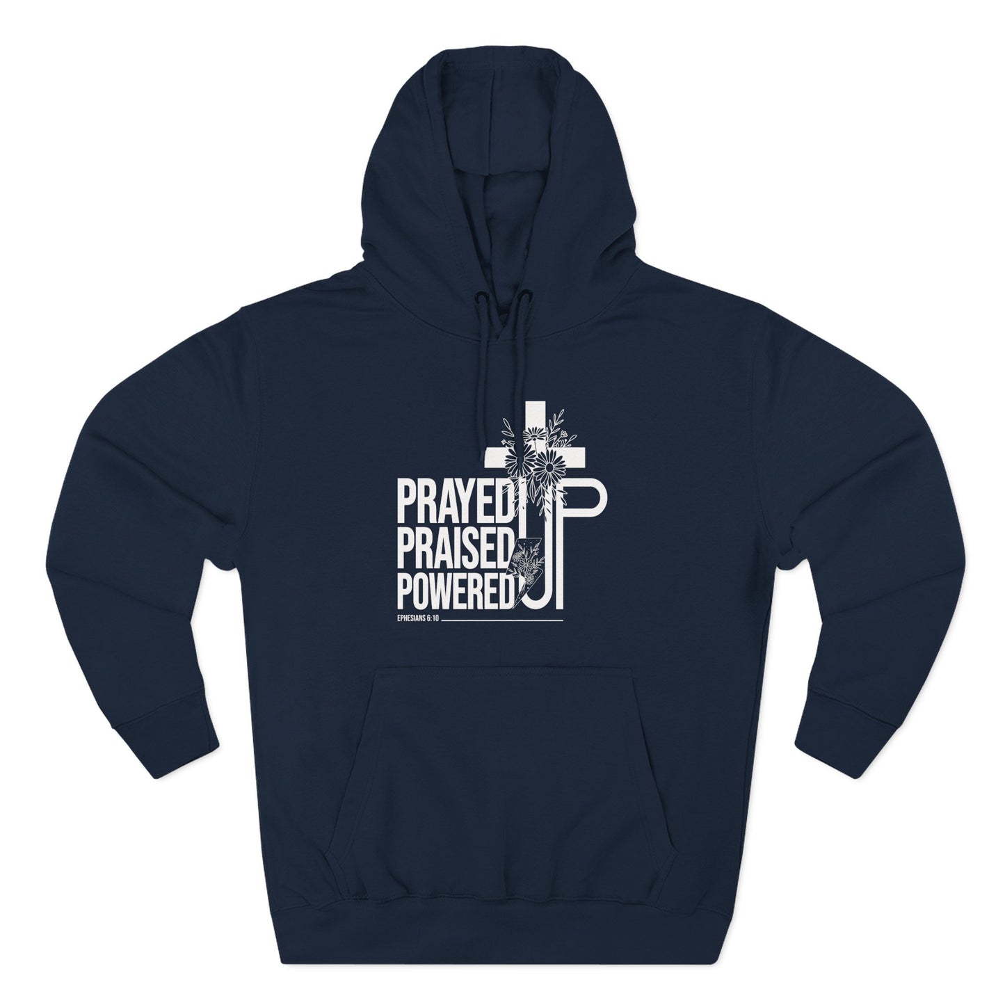 Prayed Up. Praised Up. Powered Up  Hoodie