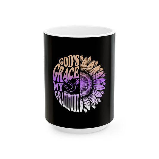 God’s Grace, My Gratitude Ceramic Mug