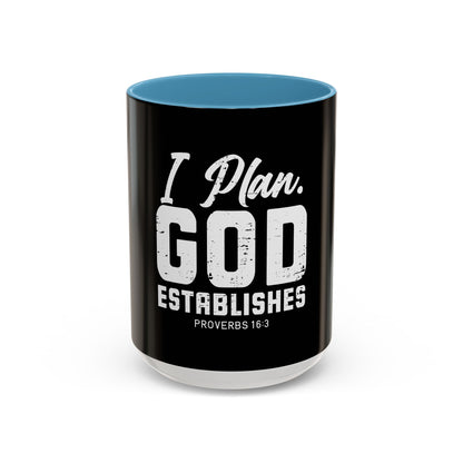 I Plan. God Establishes Coffee Mug
