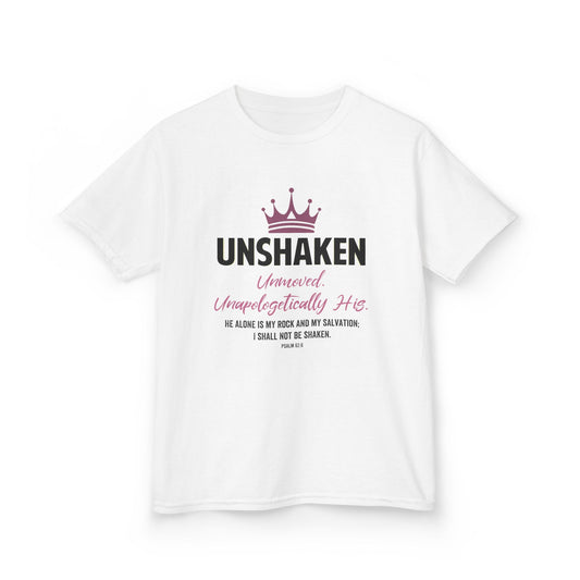 Unshaken. Unmoved. Unapologetically His Kids Tee