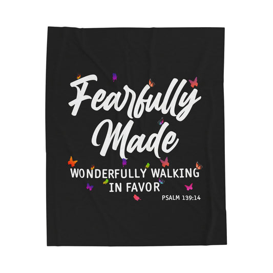 Fearfully Made — Wonderfully Walking in Favor Velveteen Plush Blanket