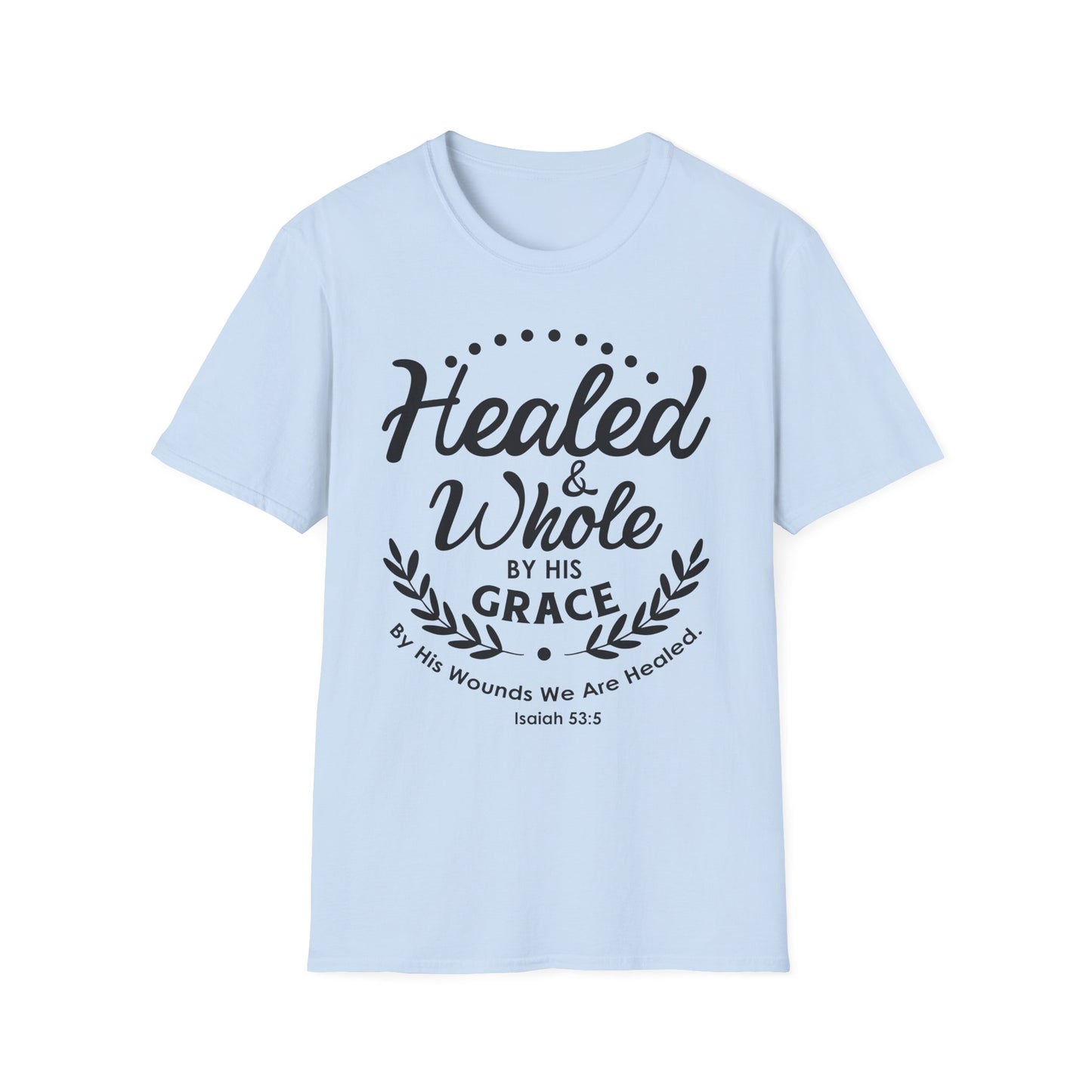Healed & Whole by His Grace Tee