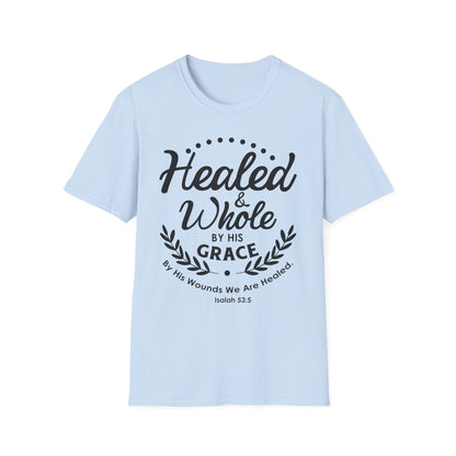 Healed & Whole by His Grace Tee