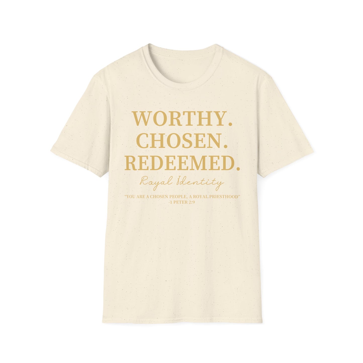 WORTHY. CHOSEN. REDEEMED Tee