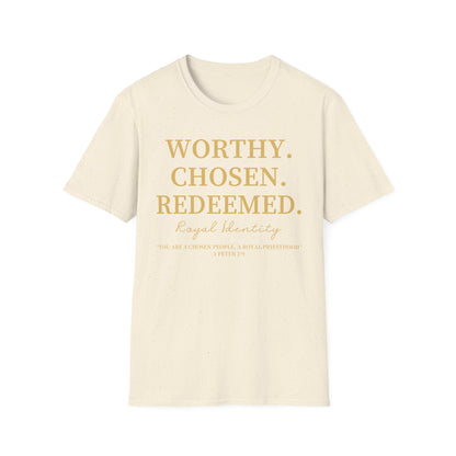 WORTHY. CHOSEN. REDEEMED Tee