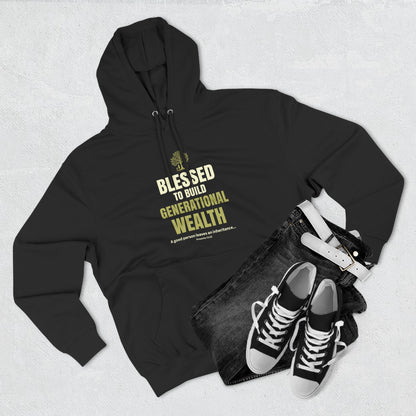 Blessed to Build Generational Wealth Hoodie