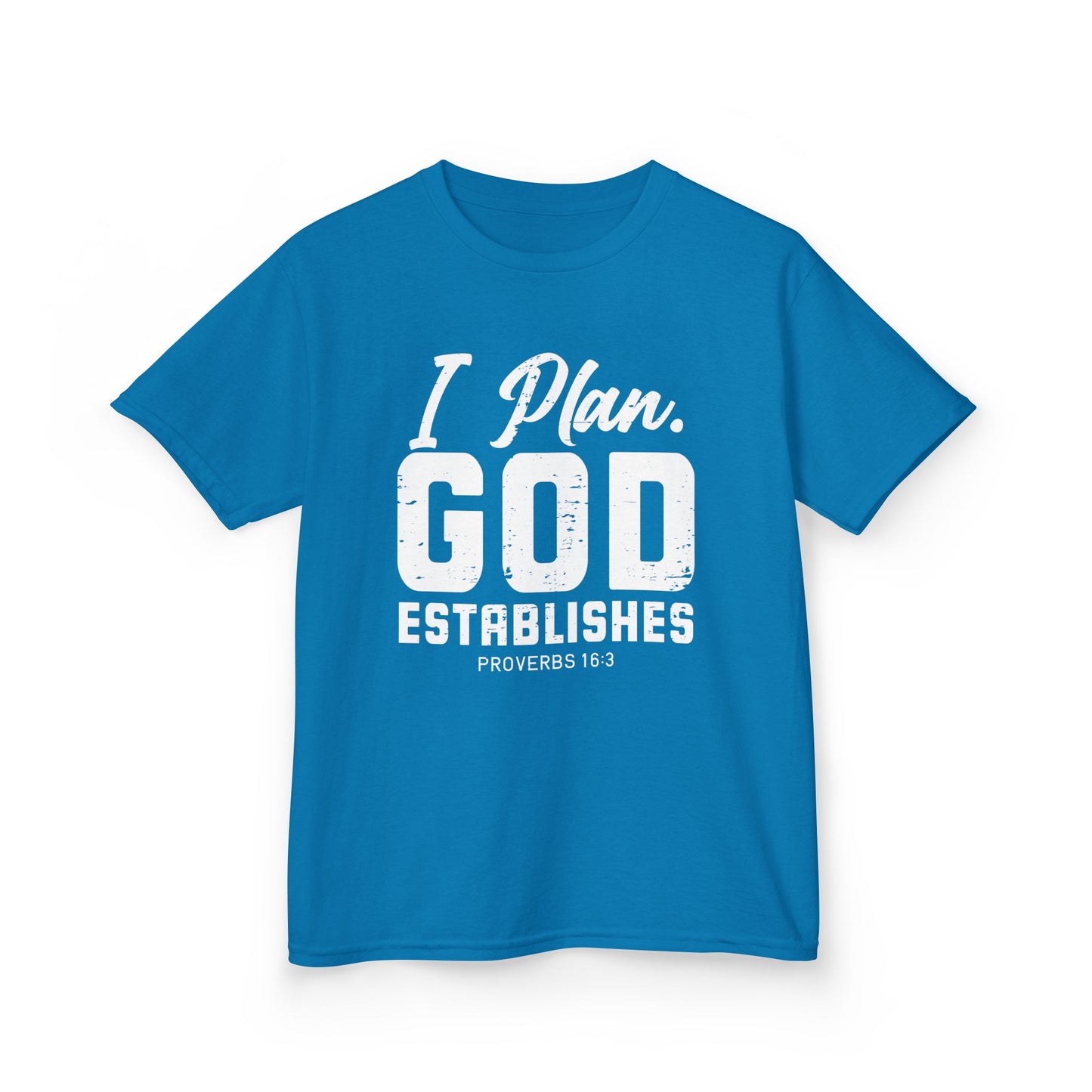I Plan. God Establishes Kids Tee