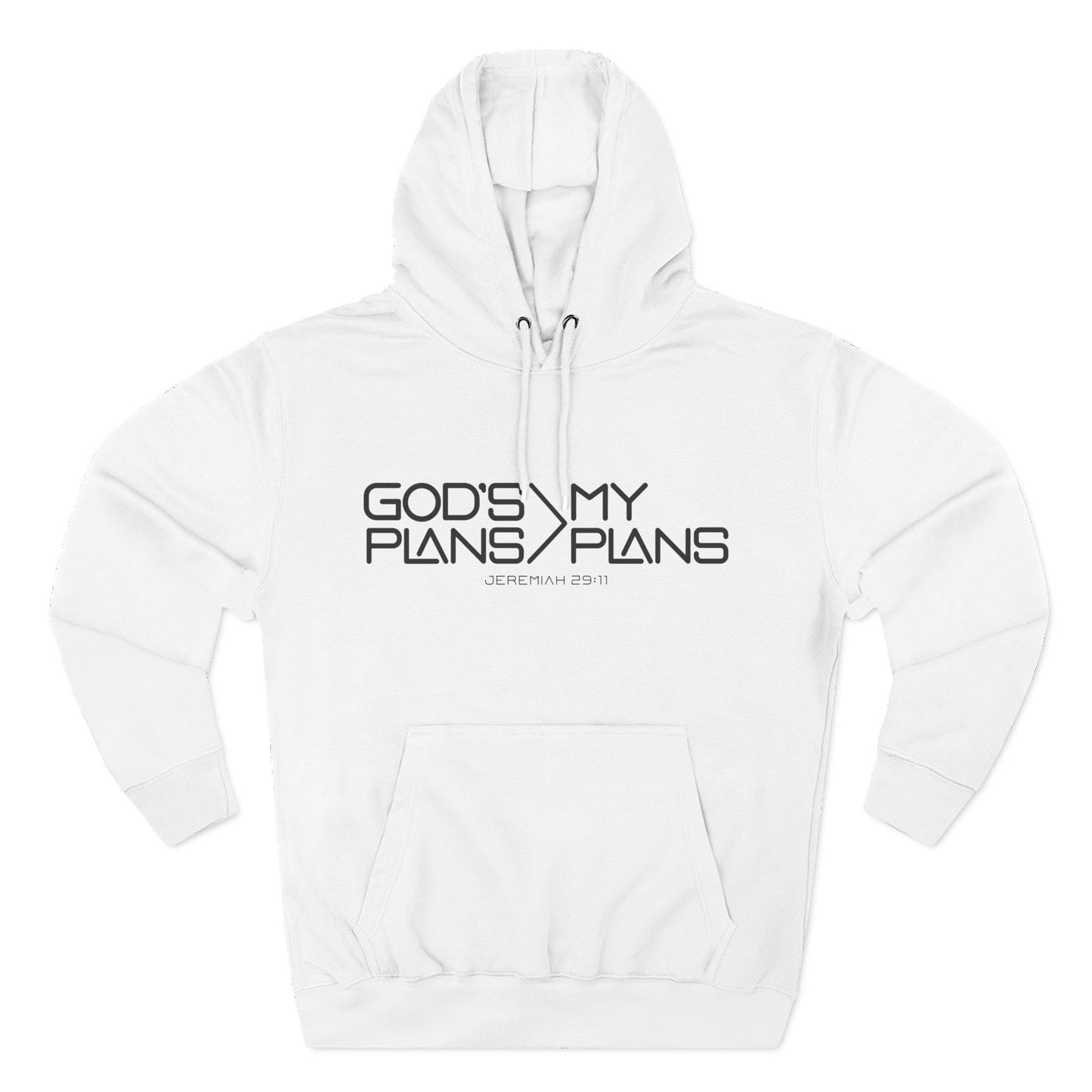 God’s Plans > My Plans Hoodie