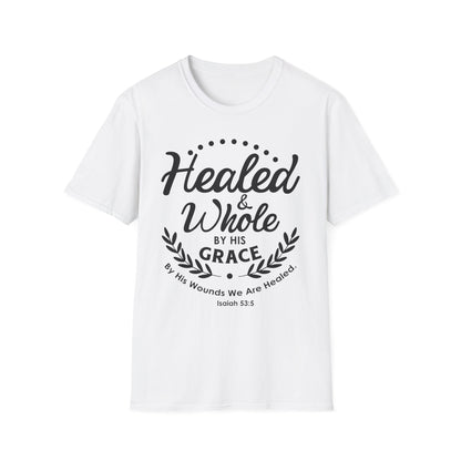 Healed & Whole by His Grace Tee